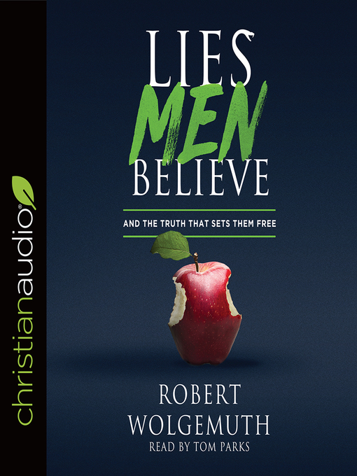Title details for Lies Men Believe by Robert Wolgemuth - Available